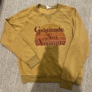 Gratitude Not Attitude Sweatshirt